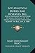 Ecclesiastical Duties And Revenues Bill: Speech Delivered In The House Of Lords, On Behalf Of The Deans And Chapters Petitioning Against The Bill, July 23, 1840 (1840)