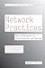 Network Practices: New Strategies in Architecture and Design