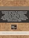[Catonis] disticha de moribus cum scholiis Des. Erasmi Roterodami; adiecta sunt, dicta Graeca sapientum, interprete Erasmo Roterodamo; eadem per ... Erasmi restitutione (1607) (Latin Edition)