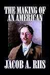 The Making of an American The Making of an American