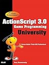 Gary Rosenzweig's Actionscript 3.0 Game Programming University