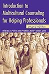 Introduction to Multicultural Counseling for Helping Professionals Introduction to Multicultural Counseling for Helping Professionals