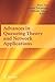 Advances in Queueing Theory and Network Applications (Lecture Notes in Mathematics; 754)