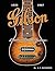 Gibson Electric Steel Guitars: 1935-1967