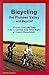 Bicycling the Pioneer Valley...and Beyond : 28 Scenic Road Bike Tours in the Connecticut River Valley Region of Western Massachusetts