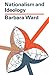 Nationalism and Ideology by Barbara Ward
