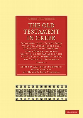 The Old Testament in Greek: According to the Text of Codex Vaticanus, Supplemented from Other Uncial Manuscripts, with a Critical Apparatus Containing ... Library Collection - Biblical Studies) (Paperback)