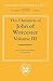 The Chronicle of John of Worcester, Volume III: The Annals from 1067 to 1140, with The Gloucester Interpolations and The Continuation to 1141 (Oxford Medieval Texts)