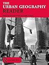 The Urban Geography Reader (Routledge Urban Reader Series)