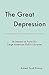 The Great Depression: Its I...