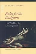 Rules for the Endgame: The World of the Nibelungenlied