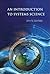 INTRODUCTION TO SYSTEMS SCIENCE, AN