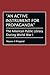 "An Active Instrument for Propaganda": The American Public Library During World War I (Beta Phi Mu Monograph Series)