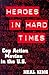 Heroes In Hard Times by Neal King