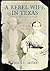 A Rebel Wife in Texas: The Diary and Letters of Elizabeth Scott Neblett, 1852-1864