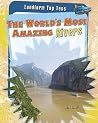 The World's Most Amazing Rivers (Landform Top Tens) The World's Most Amazing Rivers (Landform Top Tens)