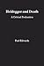Heidegger and Death: A Crit...