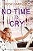 No Time to Cry