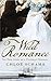 Wild Romance: The True Story of a Victorian Scandal
