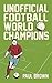 Unofficial Football World Champions