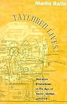 Taylored Lives: Narrative Productions in the Age of Taylor, Veblen, and Ford Taylored Lives: Narrative Productions in the Age of Taylor, Veblen, and Ford