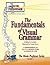 The Fundamentals of Visual Grammar