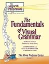 The Fundamentals of Visual Grammar The Fundamentals of Visual Grammar