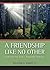 A Friendship Like No Other:...