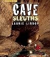 Cave Sleuths (Science on the Edge) Cave Sleuths (Science on the Edge)