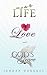 LIFE, LOVE and GOD'S GRACE by Sandra Douglas