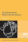 Computational Molecular Evolution by Ziheng Yang