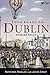 Four Roads to Dublin by Deirdre Kelly