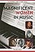 Magnificent Women in Music (Women's Hall Of Fame Series 2005, 7)