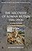 The Recovery of Roman Britain 1586 - 1906 by Richard Hingley