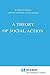 A Theory of Social Action