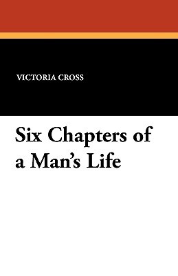 Six Chapters of a Man's Life (Paperback)