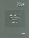 Privacy Law and Society (American Casebook Series)