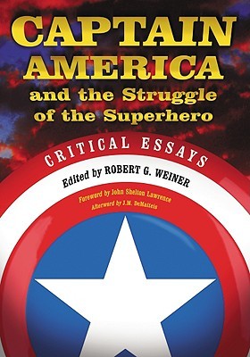 Captain America and the Struggle of the Superhero: Critical Essays (Paperback)