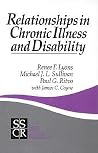 Relationships in Chronic Illness and Disability (SAGE Series on Close Relationships) Relationships in Chronic Illness and Disability (SAGE Series on Close Relationships)