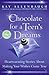Chocolate for a Teen's Dreams by Kay Allenbaugh