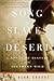Song of Slaves in the Desert: A Novel of Slavery and the Southern Wild