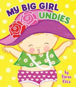 My Big Girl Undies (Board Book)