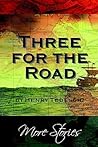 Three for the Road: More Short Stories