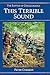 This Terrible Sound: The Battle of Chickamauga
