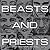 Beasts and Priests