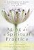 Aging as a Spiritual Practi...