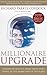 Millionaire Upgrade by Richard Parkes Cordock