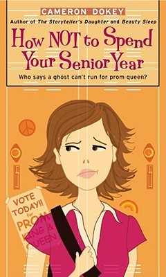 How Not to Spend Your Senior Year (Simon Romantic Comedies)
