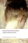 Lady Audley's Secret by Mary Elizabeth Braddon