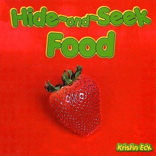 Hide-And-Seek Food (Hide-And-Seek Books)